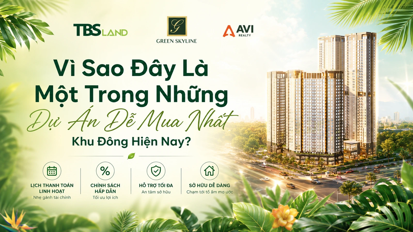 Green Skyline là một trong những dự án dễ mua nhất nhờ phương thức thanh toán linh hoạt 